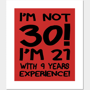 I'M Not 30! Posters and Art